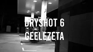DRYSHOT #6 - GEELEZETA (Prod. Thanebeats)