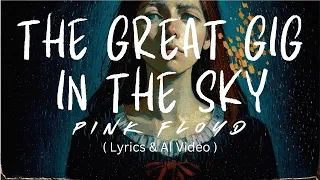 The Great Gig in the Sky - Pink Floyd (Lyrics & AI Video)