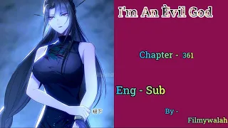 {Two Choice}I'm Añ Evil God Chapter 361 [ Eng - Sub ] | By Filmywalah