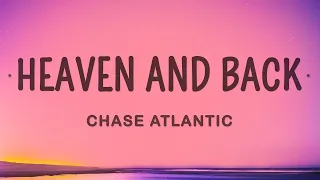 Chase Atlantic - HEAVEN AND BACK (Lyrics) |1hour Lyrics