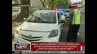 QRT: MMDA, nagsagawa ng clearing operations sa mga alternative route