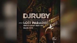 DJ Ruby Live at Lost Paradise, Koh Phangan Thailand 06-02-20