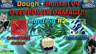 Highlight 60M Dough Human V4 + God Human + CDK (Blox Fruits Bounty Hunting) Road to 30M Honor