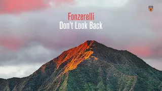 Fonzerelli   Don't Look Back (radio edit)