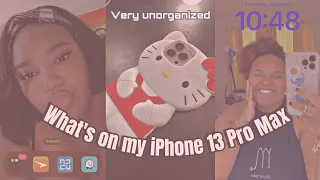 What’s on my iPhone 13 Pro Max | Very unorganized