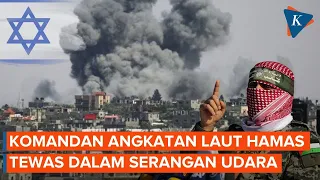 Komandan Angkatan Laut Hamas Tewas dalam Serangan Udara Israel