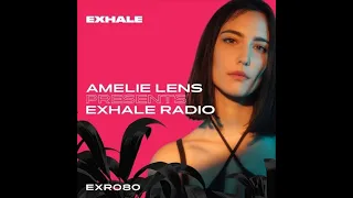 Amelie Lens @ EXHALE Radio #080