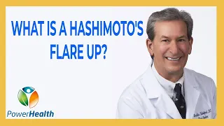 What is a Hashimoto's Flare Up?