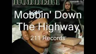 Robbery ft. Hats - Mobbin' Down The Highway