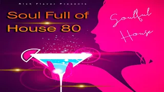 Soulful House mix January 2022 Soul Full of House 80