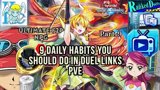 ULTIMATE F2P NEW PLAYER GUIDE PART 9 - 9 DAILY HABITS YOU SHOULD DO IN PVE! [Yu-Gi-Oh! Duel Links]