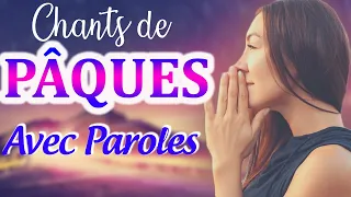 Chants de Pâques 2021 [ Avec Paroles ] Louange et Adoration Chrétienne