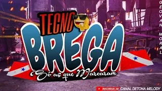 💥🔥SET TECNO BREGA💥💥SÓ AS QUE MARCARAM ÉPOCA🔥Geovan Moral🔥