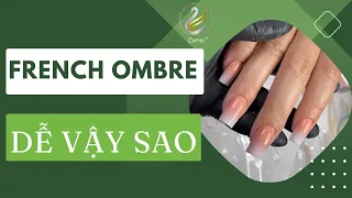 Làm French Ombre dễ vậy sao?