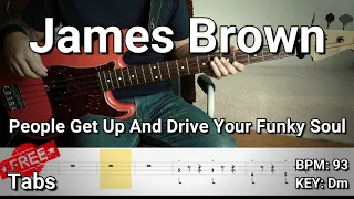 James Brown - People Get Up And Drive Your Funky Soul (Bass Cover) Tabs