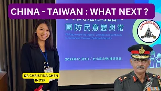 CHINA-TAIWAN : WHAT NEXT/ DR CHRISTINA CHEN / LT GEN P R SHANKAR (R)_