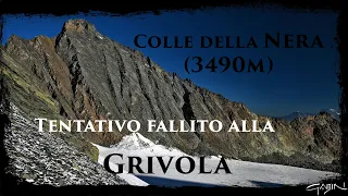 Colle della Nera (3490m) - I Tentativo alla Grivola