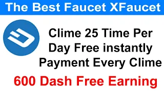 XFaucet 478 Dash Every 5 Minutes And 25 time clime per day Online Millionaire