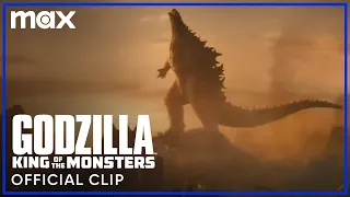 Godzilla Takes His Place As King of the Monsters | Godzilla: King of the Monsters | Max