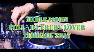 FULL DJ FREDY TERBAIK SEPTEMBER 2017 - #MaxExtraBass