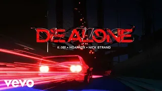 K-391, Hoaprox, Nick Strand - Die Alone (Visualizer)