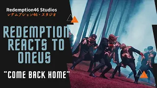 Redemption Reacts to ONEUS(원어스) 'COME BACK HOME' MV