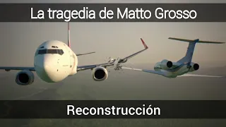 La tragedia de Matto Grosso -vuelo 1907 de Gol / N600XL de ExelAire - Reconstrucción