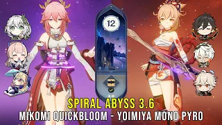 C0 Yae Kokomi Quickbloom and C0 Yoimiya Mono Pyro - Genshin Impact Abyss 3.6 - Floor 12 9 Stars