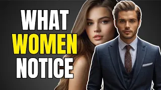 10 THINGS WOMEN INSTANTLY NOTICE ABOUT HIGH VALUE MEN - MUST WATCH!