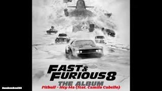 Pitbull - Hey Ma (ft Camila Cabello) (The Fate of  the Furious/Spanish Version) 1 hour