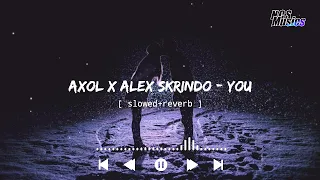 Axol x Alex Skrindo - You [ slowed+reverb ] || NCS Musics