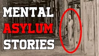 5 TRUE Scary Mental Asylum Horror Stories