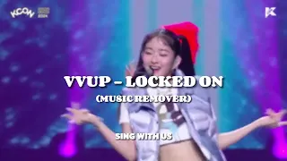 [CLEAN MR Removed] VVUP - LOKED ON | KCON HONG KONG 2024