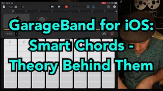 GarageBand for iOS - Smart Chords: The Theory Behind Them