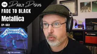 Classical Composer reaction/analysis to METALLICA: Fade to Black | The Daily Doug (Episode 652)