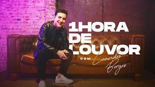 1 Hora de Louvor com Leandro Borges