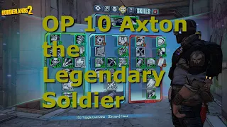 OP 10 Axton the Legendary Soldier Build | Borderlands 2