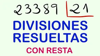 Cómo hacer divisiones de 2 cifras : Ejercicio resuelto : 23389 dividido entre 21