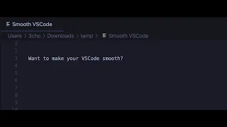 How to make your VSCode 𝘴𝘮𝘰𝘰𝘵𝘩