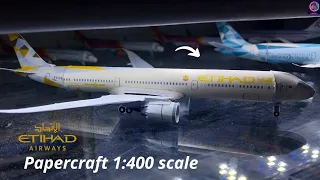 [PAPERCRAFT] BOEING 787-10 || Etihad Airways || New livery || 1:400 Scale ||