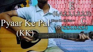 Pyaar Ke Pal | KK | Pal Album | Easy Guitar Chords Lesson+Cover, Strumming Pattern, Progressions...