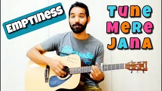 Emptiness (Tune Mere Jana) Guitar Chords Lesson | Gajendra Verma |