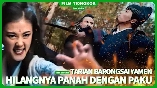 【Barongsai Yamen】Kasus Hilangnya Anak Panah Wolfsbane yang Aneh | film cina