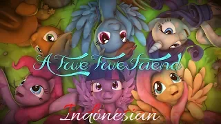A True, True Friend [SFM/MLP Re-creation] dub Indonesia