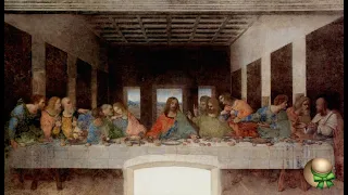 Arte e Cultura - ''L' Ultima Cena (il Cenacolo)'' Leonardo Da Vinci