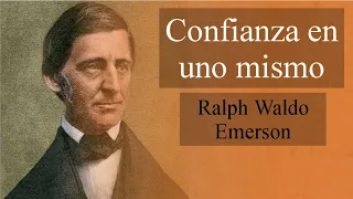 Audiolibro CONFIANZA EN UNO MISMO - Ralph Waldo Emerson | Voz real humana