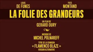 "La Folie des Grandeurs" OST | Flamenco Blaze (alternative) | Michel Polnareff | HQ-Version