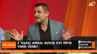 Tağı Hüseynov: Bəzi kişilər evlənəndə niyə quzu balasına çevrilirlər! - Gəl Danış
