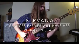 Nirvana - Frances Farmer Will Have Her Revenge On Seattle Bass Lesson