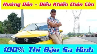 Hướng Dẫn Điều Khiển Chân Côn - Bài Thi Sa Hình. 100% Thi Đậu | thầy Thanh - Dạy lái xe Bình Phước